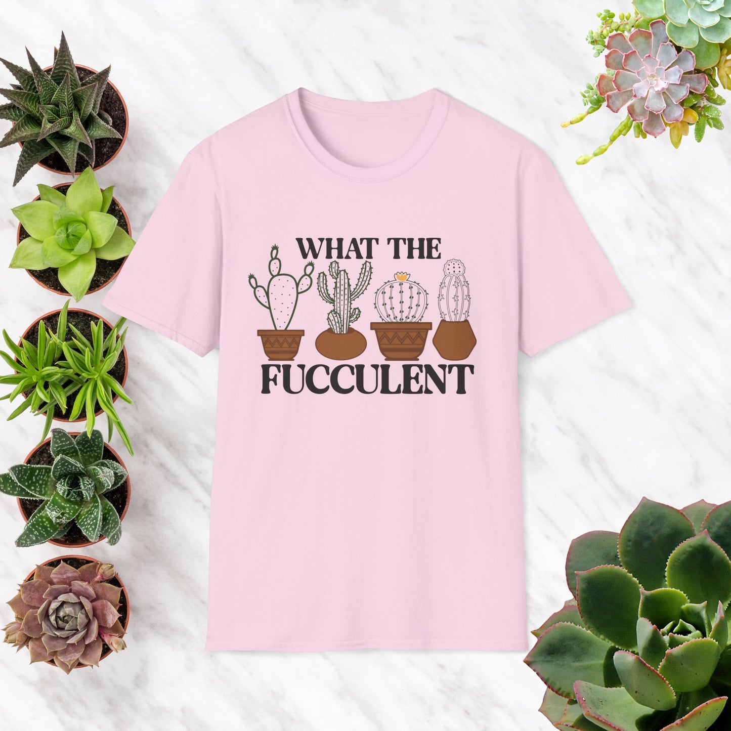 Funny Cactus Theme T-Shirt - "What The Fucculent"