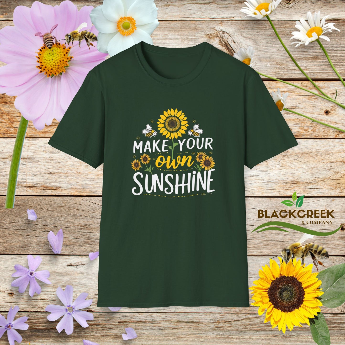 Make Your Own Sunshine Unisex T-Shirt - Floral Motivational Tee
