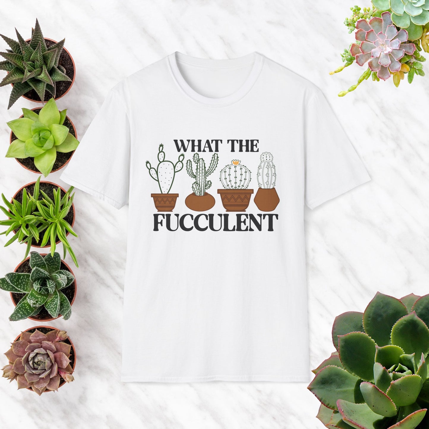 Funny Cactus Theme T-Shirt - "What The Fucculent"