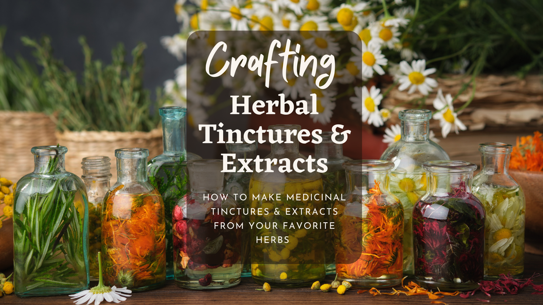 Crafting Herbal Tinctures & Extracts 🌿🌸