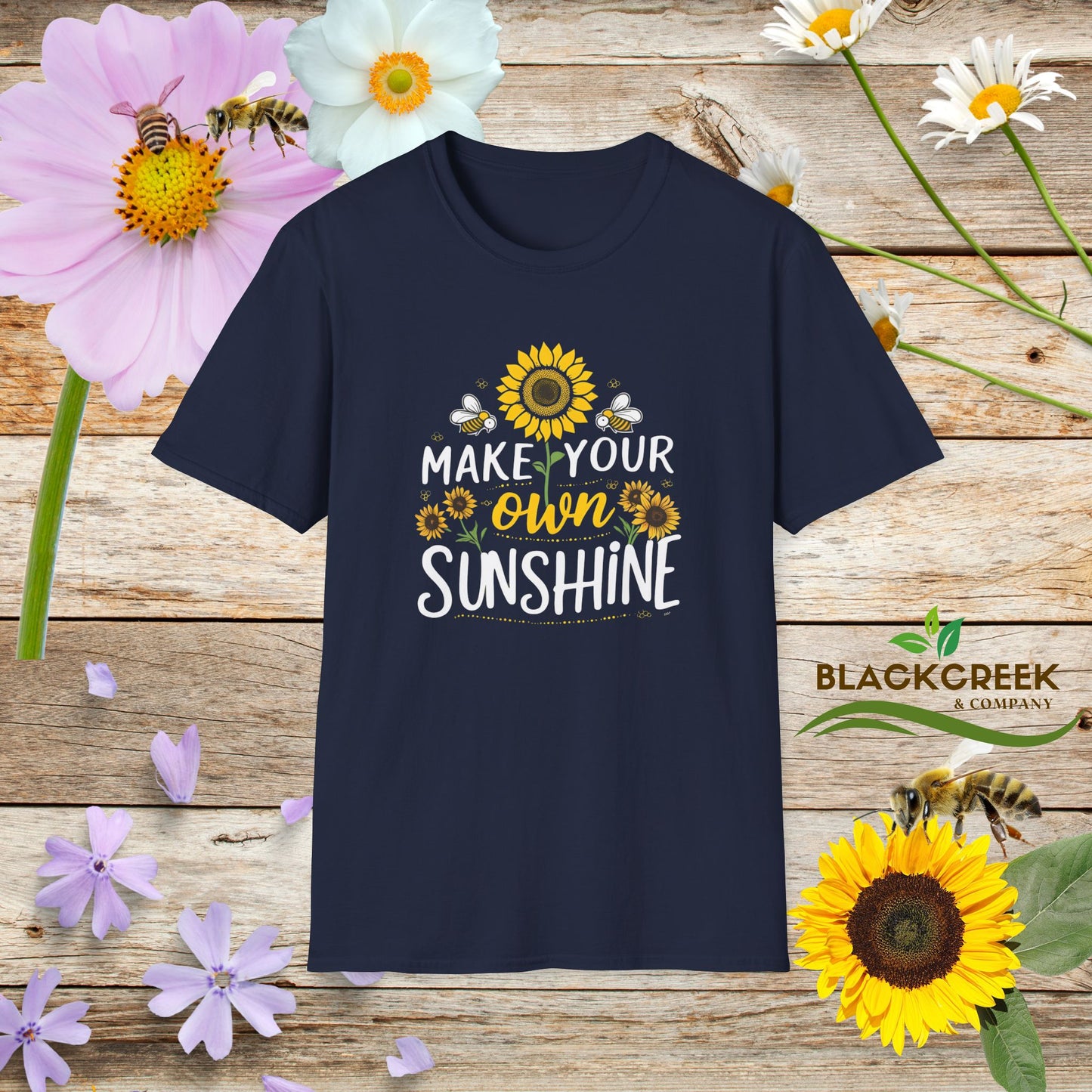 Make Your Own Sunshine Unisex T-Shirt - Floral Motivational Tee