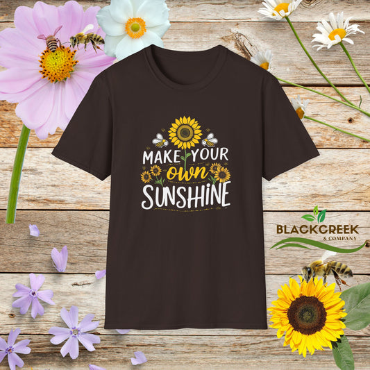 Make Your Own Sunshine Unisex T-Shirt - Floral Motivational Tee
